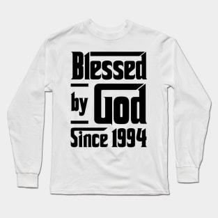 Blessed By God Since 1994 29th Birthday Long Sleeve T-Shirt
